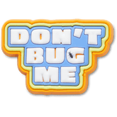Crocs|Dont Bug Me Jibbitz™ charms